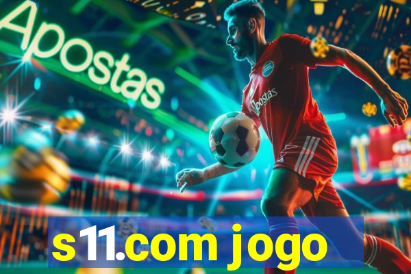 s11.com jogo